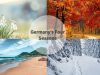Exploring the Best of Germany’s Four Seasons Germany's Four Seasons